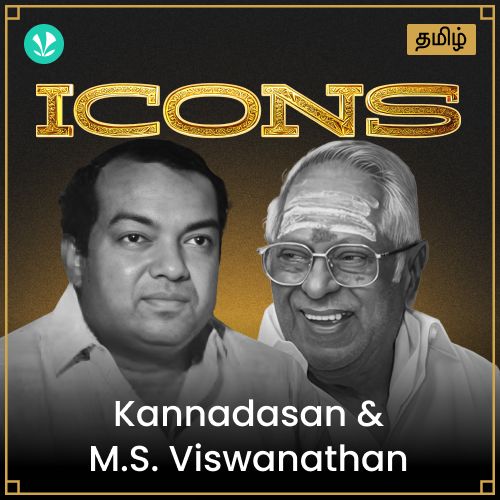 Icons - Kannadasan & M.S. Viswanathan - Tamil