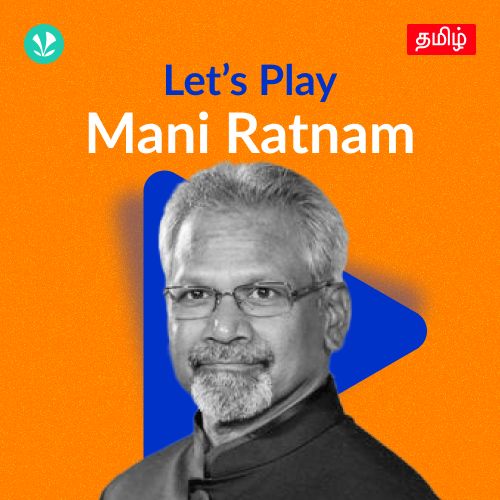 Let's Play - Mani Ratnam