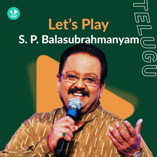Let's Play - S. P. Balasubrahmanyam - Telugu