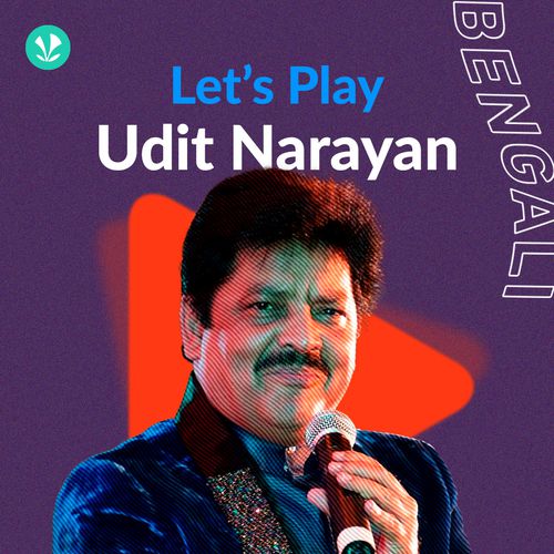 Let's Play - Udit Narayan - Bengali