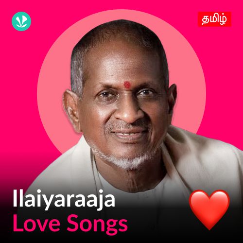 Ilaiyaraaja - Love Songs - Tamil