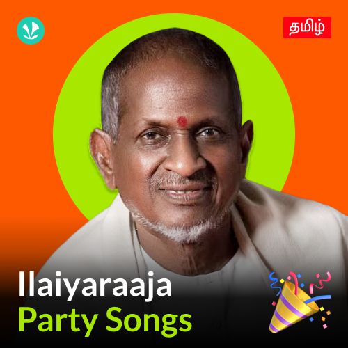 Ilaiyaraaja - Party Songs - Tamil