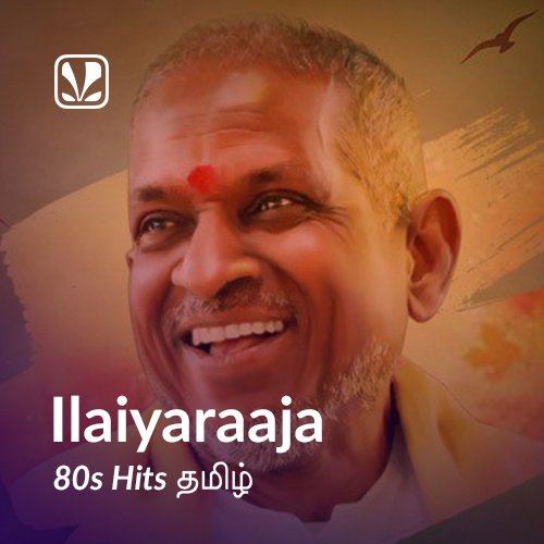 ilaiyaraaja-tamil-hits-1980s-latest-tamil-songs-online-jiosaavn