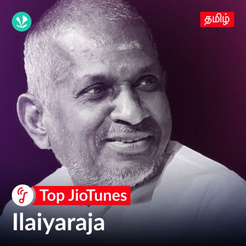 Ilaiyaraaja - Tamil - Jiotunes
