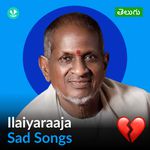 Ilaiyaraaja - Sad Songs - Telugu