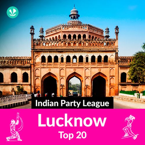 Indian Party League - Lucknow Top 20 