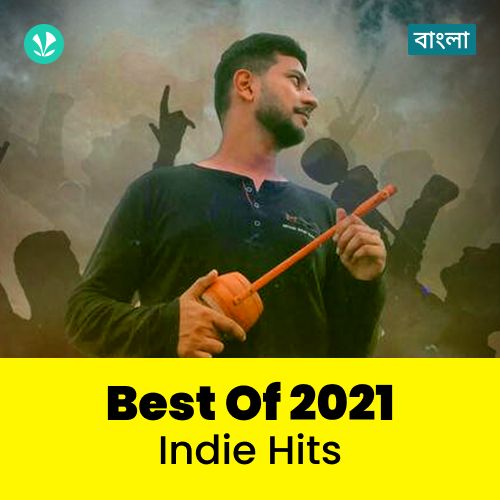 Indie Hits 2021 - Bengali 