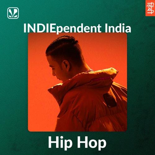 Indiependent India - Hindi Hip Hop