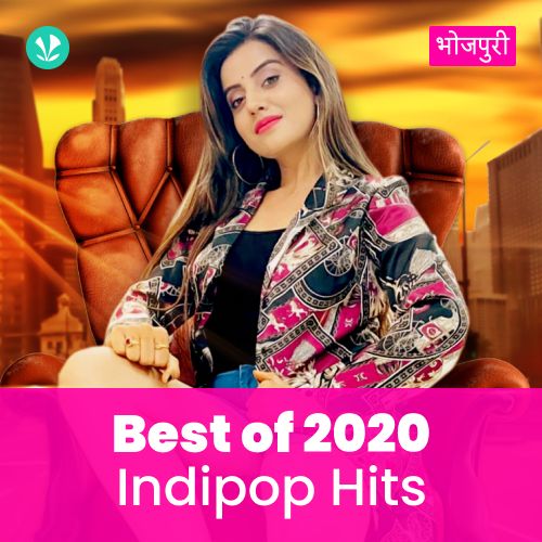 Indipop Hits 2020 - Bhojpuri