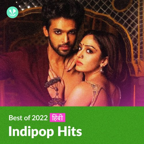 Indipop Hits 2022 - Hindi