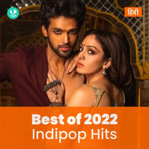Indipop Hits 2022 - Hindi