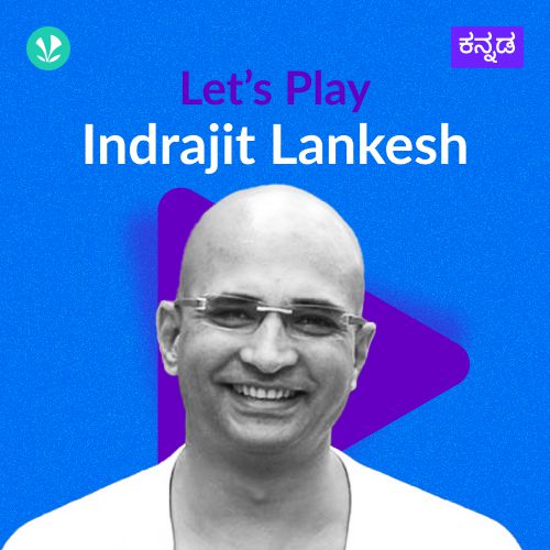 Let's Play - Indrajit Lankesh!