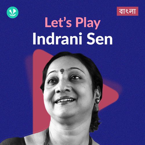 Let's Play - Indrani Sen