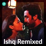 Ishq Remixed