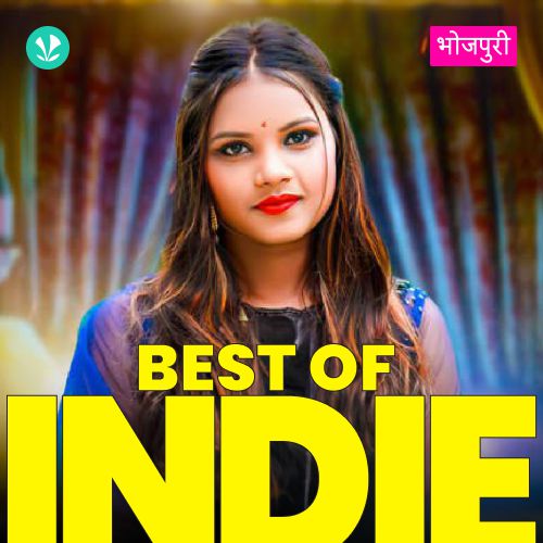 Best Of Indie - Bhojpuri