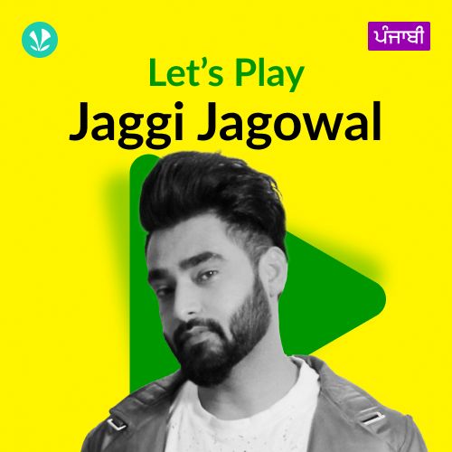 Let's Play - Jaggi Jagowal - Punjabi