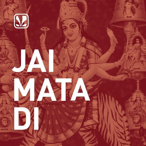 Jai Mata Di - Hindi Playlist - Download or Listen Free 