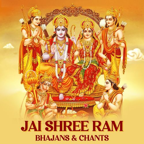 Jai Shree Ram - Bhajans & Chants