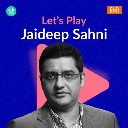 Let's Play - Jaideep Sahni