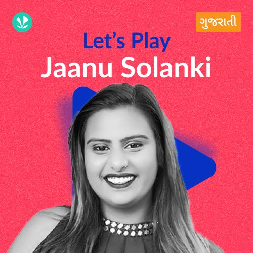 Lets Play Janu Solanki