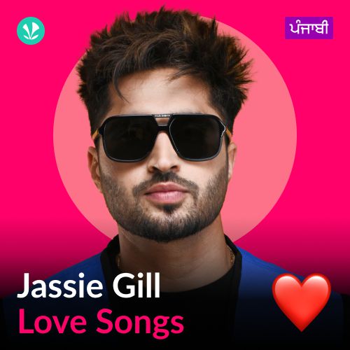 Jassie Gill - Love Songs - Punjabi