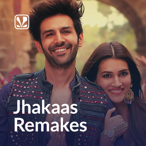 Jhakaas Remakes - Latest Hindi Songs Online - JioSaavn