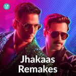 Jhakaas Remakes Songs