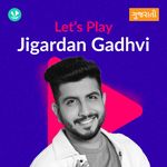 Let's Play - Jigardan Gadhvi