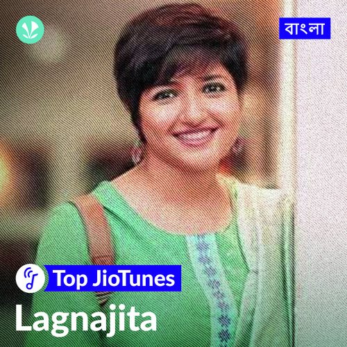 Lagnajita - Bengali - JioTunes