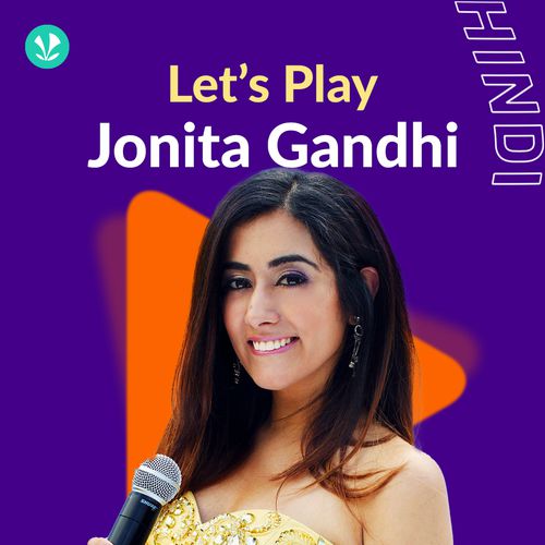 Let's Play - Jonita Gandhi - Hindi