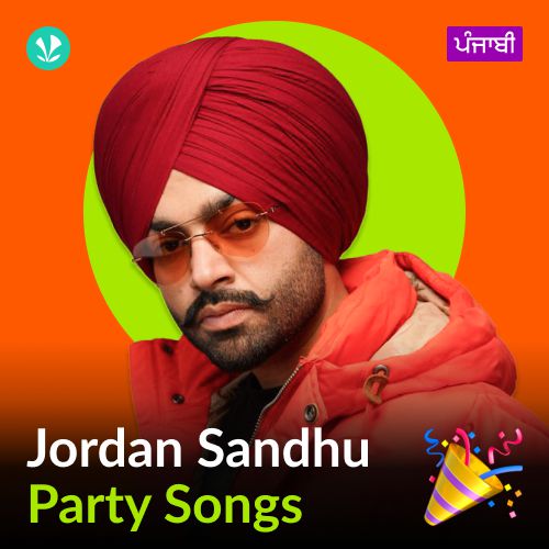 Jordan Sandhu - Party Songs - Punjabi
