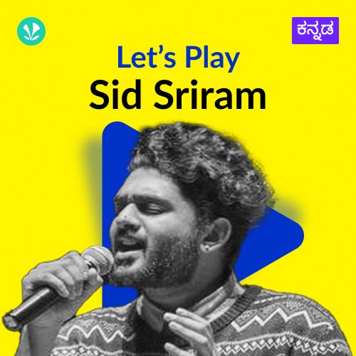 Let's Play -Sid Sriram -Kannada