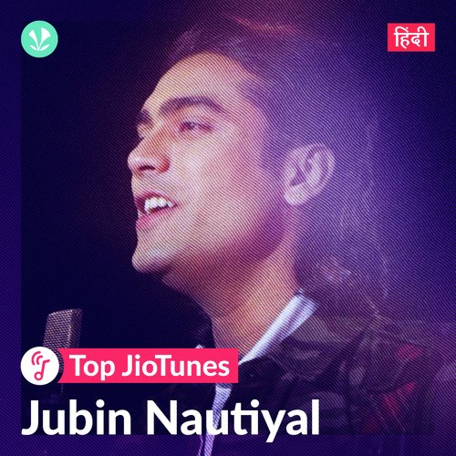 Jubin Nautiyal - Hindi - JioTunes