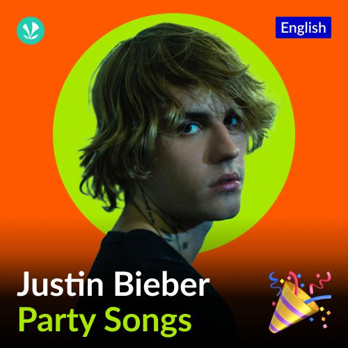 Justin Bieber Party Songs - English