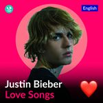 Justin Bieber Love Songs - English