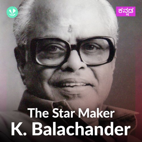 K Balachander Hits - Kannada