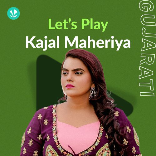 Let's Play - Kajal Maheriya