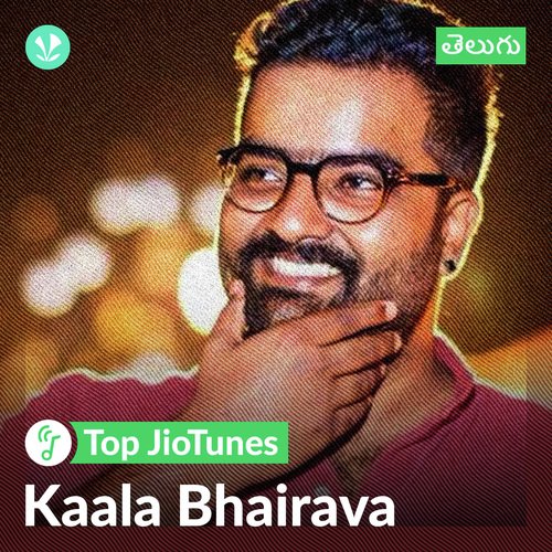 Kaala Bhairava - Telugu - JioTunes