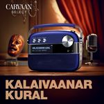 Kalaivaanar Kural - Carvaan Select