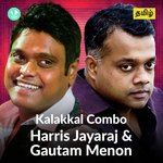 Kalakkal Combo - Harris Jayaraj And Gautam Menon
