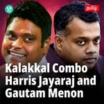 Kalakkal Combo - Harris Jayaraj And Gautam Menon