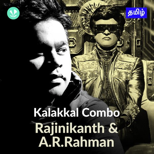 Kalakkal Combo - Rajinikanth and A.R.Rahman