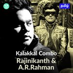 Kalakkal Combo - Rajinikanth And A.R.Rahman