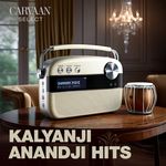 Kalyanji-Anandji Hits - Carvaan Select