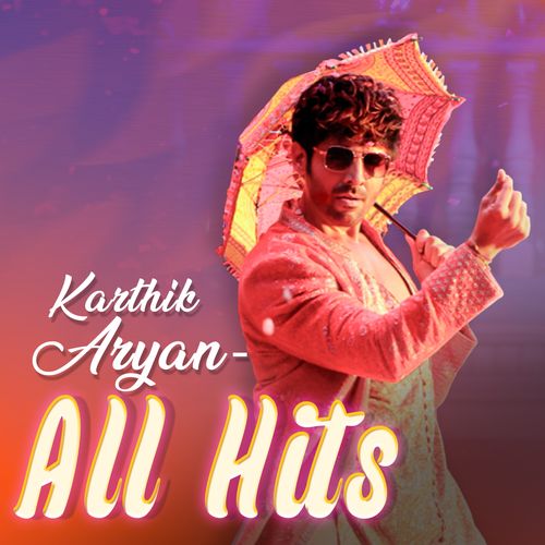Kartik Aryan - All Hits