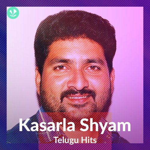 Kasarla Shyam Telugu Hits