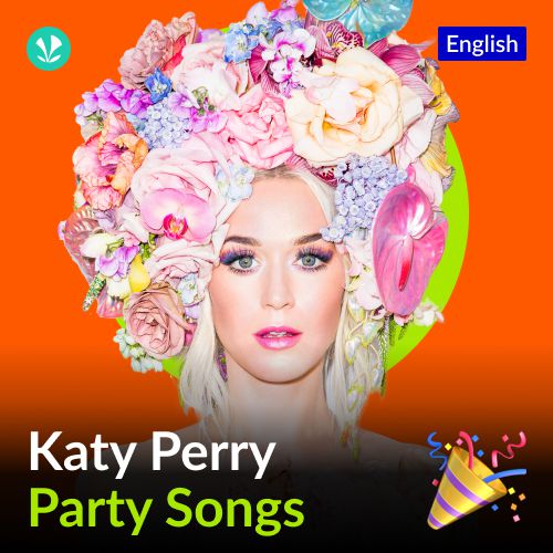 Katy Perry Party Songs - English