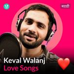 Keval Walanj - Love Songs - Marathi