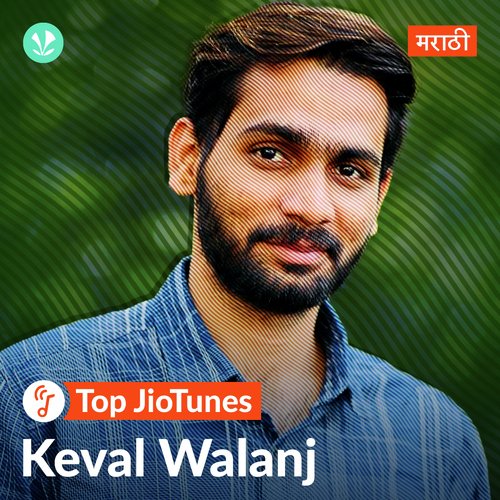 Keval Walanj - Marathi - JioTunes