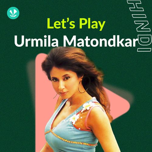 Let's Play - Urmila Matondkar